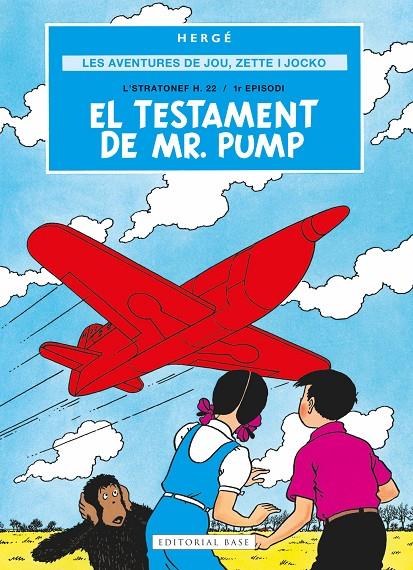 LES AVENTURES DE JOE, ZETTE I JOCKO 1. EL TESTAMENT DE MR. PUMP | 9791387728069 | HERGE | Galatea Llibres | Librería online de Reus, Tarragona | Comprar libros en catalán y castellano online