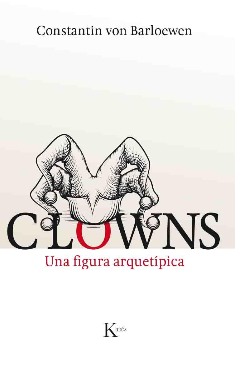 CLOWNS | 9788499885148 | VON BARLOEWEN, CONSTANTIN | Galatea Llibres | Librería online de Reus, Tarragona | Comprar libros en catalán y castellano online
