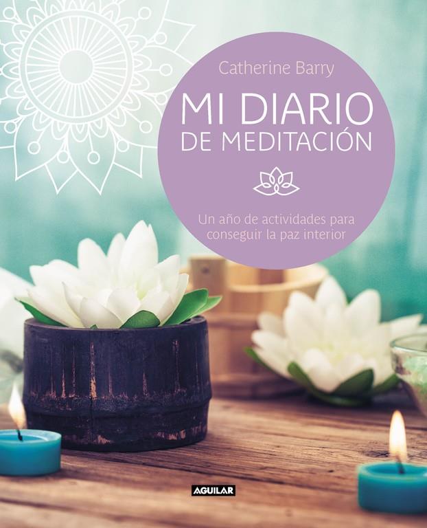 MI DIARIO DE MEDITACIóN | 9788403517738 | BARRY, CATHERINE | Galatea Llibres | Librería online de Reus, Tarragona | Comprar libros en catalán y castellano online