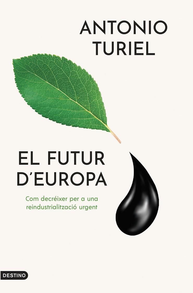 EL FUTUR D'EUROPA | 9788419734143 | TURIEL MARTÍNEZ, ANTONIO | Galatea Llibres | Librería online de Reus, Tarragona | Comprar libros en catalán y castellano online