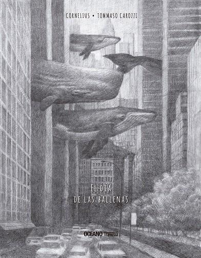 EL DÍA DE LAS BALLENAS | 9786075570730 | CORNELIUS | Galatea Llibres | Llibreria online de Reus, Tarragona | Comprar llibres en català i castellà online