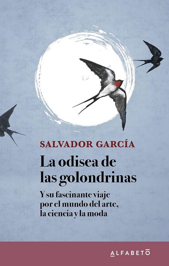 LA ODISEA DE LAS GOLONDRINAS | 9788417951283 | GARCÍA, SALVADOR | Galatea Llibres | Librería online de Reus, Tarragona | Comprar libros en catalán y castellano online