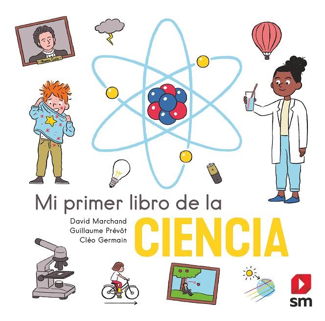 MI PRIMER LIBRO DE LA CIENCIA | 9788413922560 | MARCHAND, DAVID | Galatea Llibres | Librería online de Reus, Tarragona | Comprar libros en catalán y castellano online