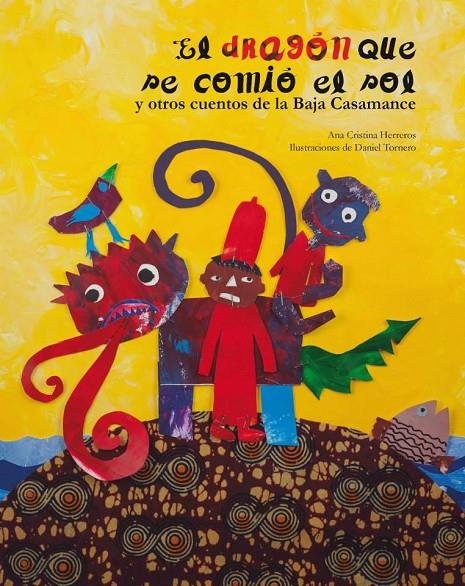 EL DRAGON QUE SE COMIO AL SOL | 9788494264894 | HERREROS FERREIRA, ANA CRISTINA | Galatea Llibres | Librería online de Reus, Tarragona | Comprar libros en catalán y castellano online