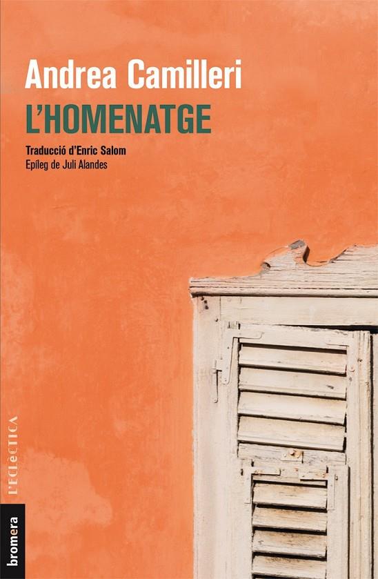 L'HOMENATGE | 9788490266335 | CAMILLERI, ANDREA | Galatea Llibres | Llibreria online de Reus, Tarragona | Comprar llibres en català i castellà online