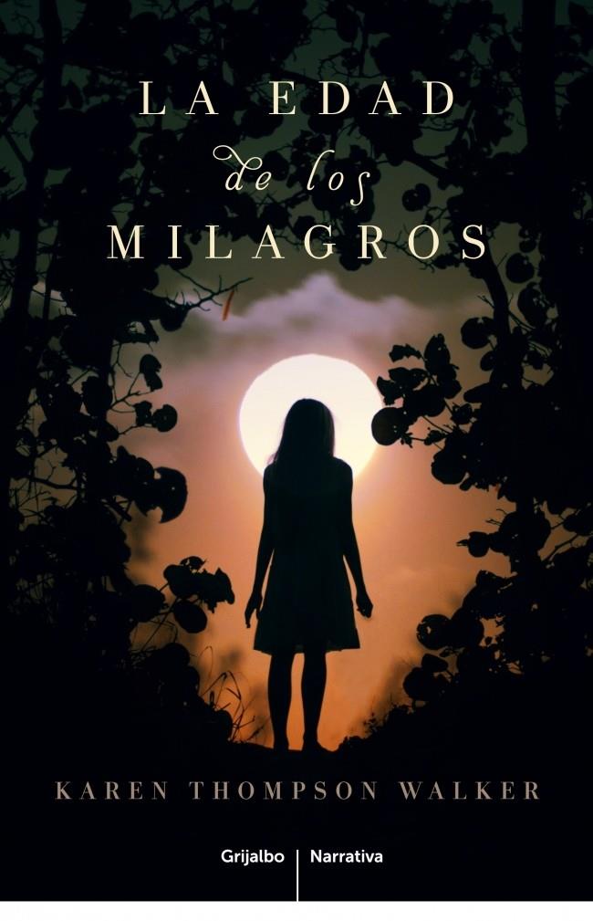 LA EDAD DE LOS MILAGROS    | 9788425347818 | THOMPSON WALKER, KAREN | Galatea Llibres | Llibreria online de Reus, Tarragona | Comprar llibres en català i castellà online