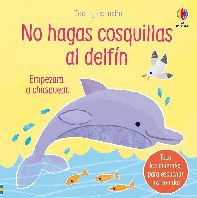 NO HAGAS COSQUILLAS AL DELFÍN | 9781836062813 | TAPLIN, SAM | Galatea Llibres | Librería online de Reus, Tarragona | Comprar libros en catalán y castellano online