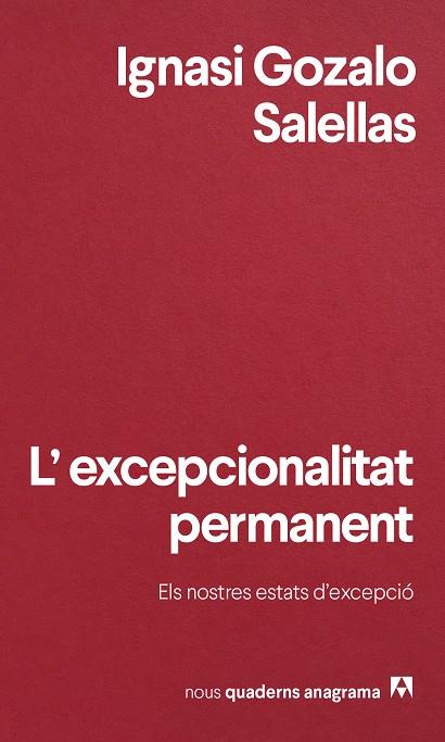 L'EXCEPCIONALITAT PERMANENT | 9788433901972 | GOZALO SALELLAS, IGNASI | Galatea Llibres | Librería online de Reus, Tarragona | Comprar libros en catalán y castellano online