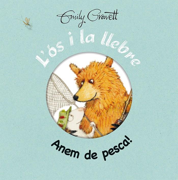 L'ÓS I LA LLEBRE. ANEM DE PESCA! | 9788416117765 | GRAVETT, EMILY | Galatea Llibres | Librería online de Reus, Tarragona | Comprar libros en catalán y castellano online