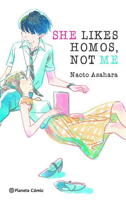 SHE LIKES HOMOS NOT ME (NOVELA) | 9788411403436 | ASAHARA, NAOTO | Galatea Llibres | Librería online de Reus, Tarragona | Comprar libros en catalán y castellano online