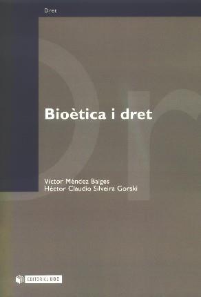 BIOÈTICA I DRET | 9788497885881 | MÉNDEZ BAIGES, VÍCTOR/SILVEIRA GORSKI, HÉCTOR CLAUDIO | Galatea Llibres | Librería online de Reus, Tarragona | Comprar libros en catalán y castellano online