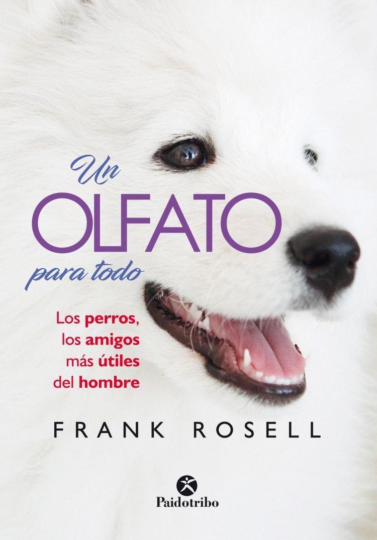 UN OLFATO PARA TODO | 9788499107240 | ROSELL, FRANK | Galatea Llibres | Llibreria online de Reus, Tarragona | Comprar llibres en català i castellà online