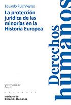 PROTECCION JURIDICA DE LAS MINORIAS EN LA HISTORIA EUROPEA, | 9788474855784 | RUIZ VIEYTEZ, EDUARDO | Galatea Llibres | Librería online de Reus, Tarragona | Comprar libros en catalán y castellano online