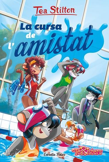 LA CURSA DE L'AMISTAT. TEA STILTON 53 | 9791387903541 | STILTON, TEA | Galatea Llibres | Llibreria online de Reus, Tarragona | Comprar llibres en català i castellà online