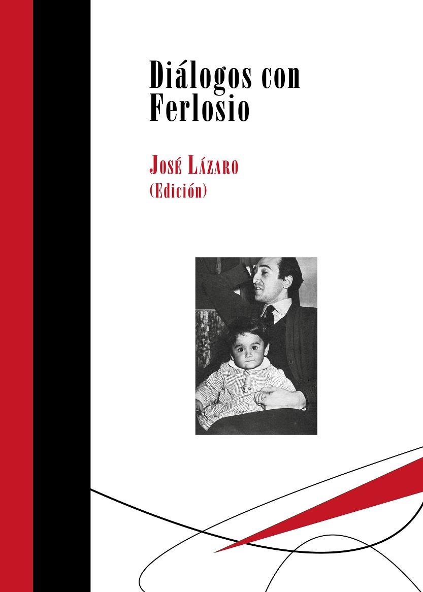 DIALOGOS CON FERLOSIO | 9788417252090 | LAZARO, JOSE | Galatea Llibres | Llibreria online de Reus, Tarragona | Comprar llibres en català i castellà online