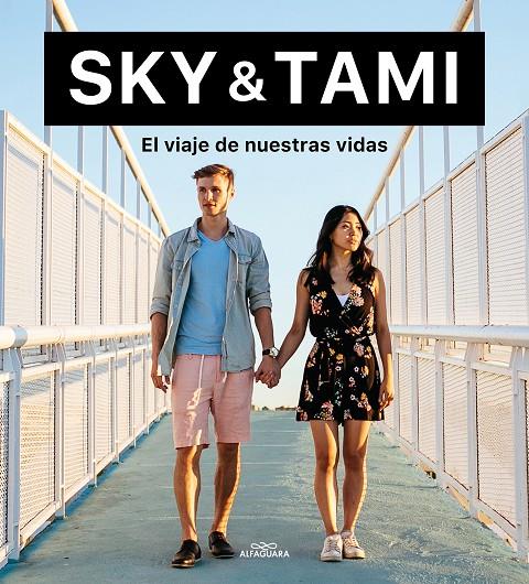 EL VIAJE DE NUESTRAS VIDAS. SKY & TAMI | 9788420453743 | SKY & TAMI | Galatea Llibres | Llibreria online de Reus, Tarragona | Comprar llibres en català i castellà online
