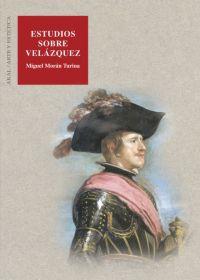 ESTUDIOS SOBRE VELAZQUEZ | 9788446016977 | MORAN TURINA, MIGUEL | Galatea Llibres | Librería online de Reus, Tarragona | Comprar libros en catalán y castellano online