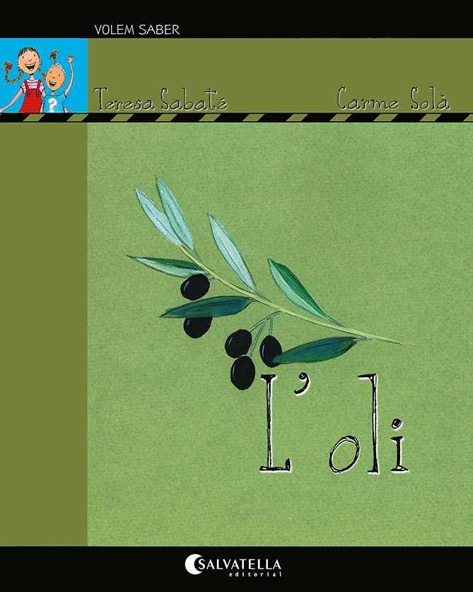 L'OLI | 9788418427121 | SABATÉ RODIÉ, TERESA | Galatea Llibres | Librería online de Reus, Tarragona | Comprar libros en catalán y castellano online