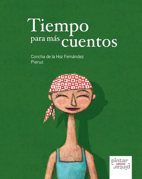 TIEMPO PARA MÁS CUENTOS | 9788493732554 | HOZ FERNÁNDEZ, CONCEPCIÓN DE LA | Galatea Llibres | Llibreria online de Reus, Tarragona | Comprar llibres en català i castellà online