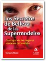 SECRETOS DE BELLEZA DE LAS SUPERMODELOS | 9788497351003 | NIXON, VICTORIA | Galatea Llibres | Librería online de Reus, Tarragona | Comprar libros en catalán y castellano online