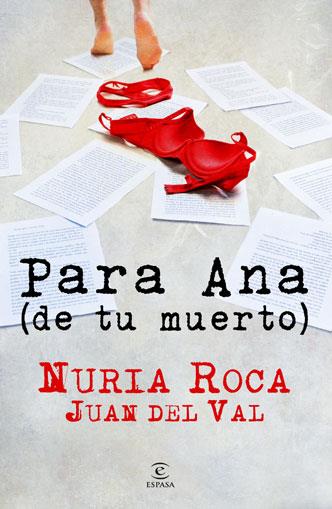 PARA ANA DE TU MUERTO | 9788467036121 | ROCA, NURIA | Galatea Llibres | Librería online de Reus, Tarragona | Comprar libros en catalán y castellano online