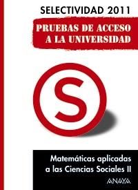 MATEMÁTICAS APLICADAS A LAS CIENCIAS SOCIALES II. PRUEBAS DE ACCESO A LA UNIVERS | 9788467828429 | BUSTO CABALLERO, ANA ISABEL/MARTÍNEZ BUSTO, ELENA | Galatea Llibres | Llibreria online de Reus, Tarragona | Comprar llibres en català i castellà online