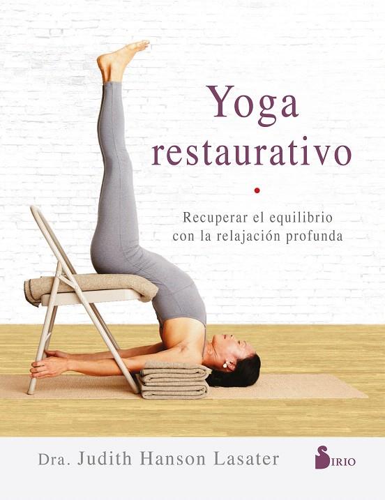 YOGA RESTAURATIVO | 9788417399511 | HANSON LASATER, JUDITH | Galatea Llibres | Librería online de Reus, Tarragona | Comprar libros en catalán y castellano online