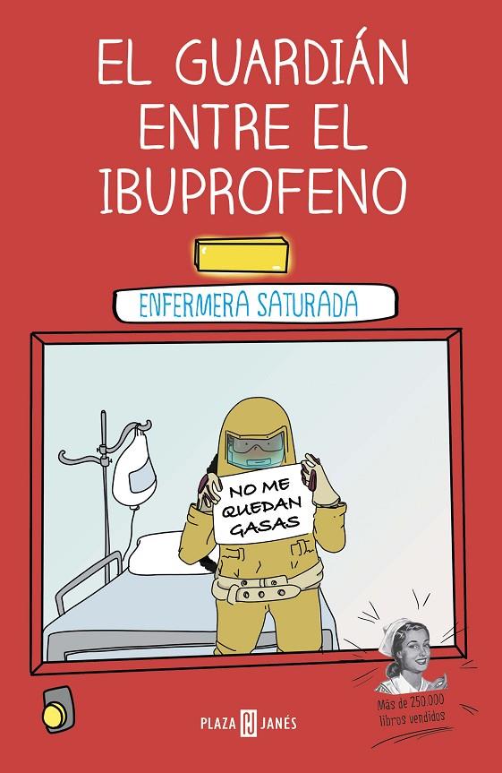 EL GUARDIÁN ENTRE EL IBUPROFENO | 9788401024399 | ENFERMERA SATURADA | Galatea Llibres | Llibreria online de Reus, Tarragona | Comprar llibres en català i castellà online