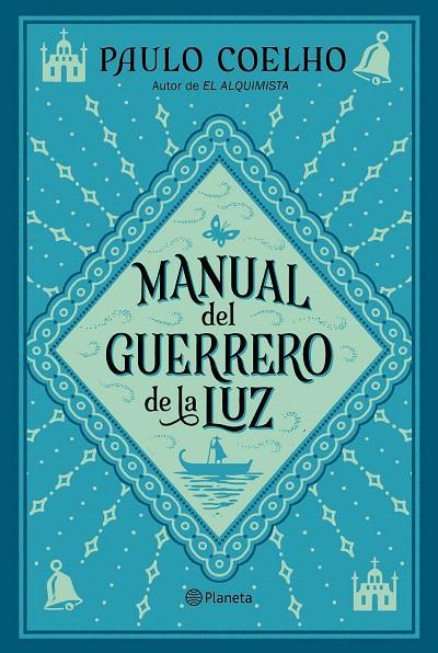 MANUAL DEL GUERRERO DE LA LUZ | 9788408240075 | COELHO, PAULO | Galatea Llibres | Llibreria online de Reus, Tarragona | Comprar llibres en català i castellà online