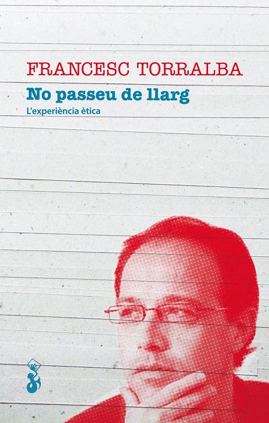 NO PASSEU DE LLARG | 9788415047360 | TORRALBA, FRANCESC | Galatea Llibres | Librería online de Reus, Tarragona | Comprar libros en catalán y castellano online