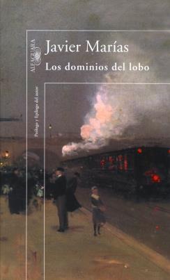 DOMINIOS DEL LOBO, LOS | 9788420430959 | MARIAS, JAVIER | Galatea Llibres | Llibreria online de Reus, Tarragona | Comprar llibres en català i castellà online