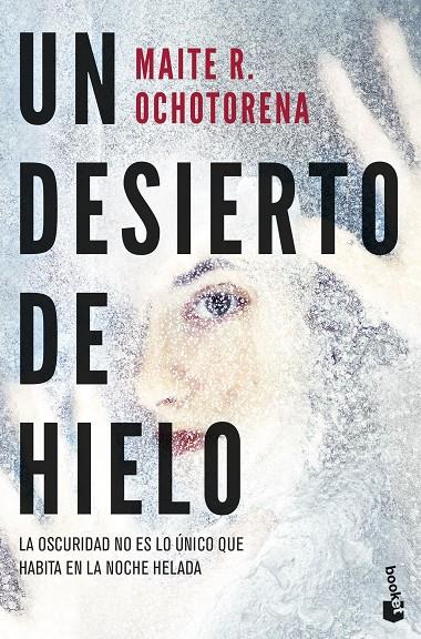 UN DESIERTO DE HIELO | 9788408285113 | OCHOTORENA, MAITE | Galatea Llibres | Librería online de Reus, Tarragona | Comprar libros en catalán y castellano online