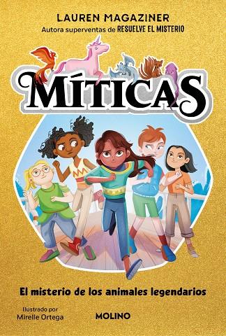 MÍTICAS 1 - EL MISTERIO DE LOS ANIMALES LEGENDARIOS | 9788427234222 | MAGAZINER, LAUREN | Galatea Llibres | Llibreria online de Reus, Tarragona | Comprar llibres en català i castellà online