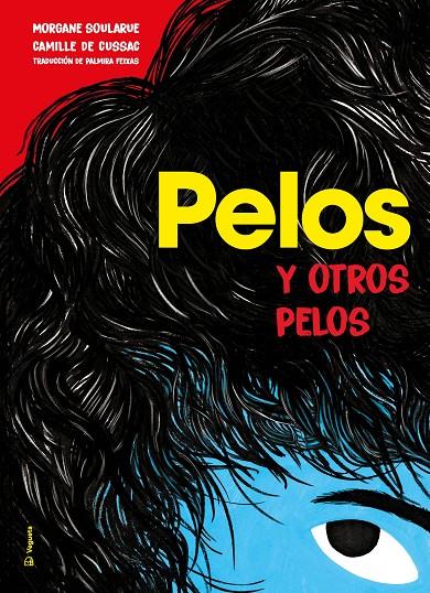 PELOS Y OTROS PELOS | 9788418449154 | SOULARUE, MORGANE | Galatea Llibres | Librería online de Reus, Tarragona | Comprar libros en catalán y castellano online