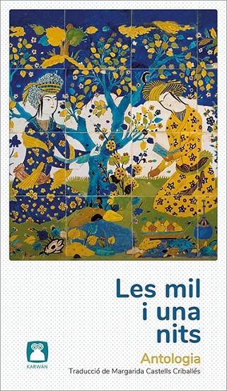 LES MIL I UNA NITS. ANTOLOGIA | 9788412446715 | ANÓNIMO | Galatea Llibres | Llibreria online de Reus, Tarragona | Comprar llibres en català i castellà online