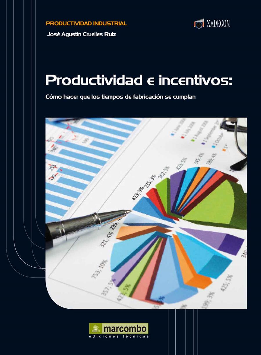 PRODUCTIVIDAD E INCENTIVOS:COMO HACER QUE TIEMPOS FABRI.CUMP | 9788426717917 | CRUELLES RUIZ, JOSE AGUSTIN | Galatea Llibres | Llibreria online de Reus, Tarragona | Comprar llibres en català i castellà online