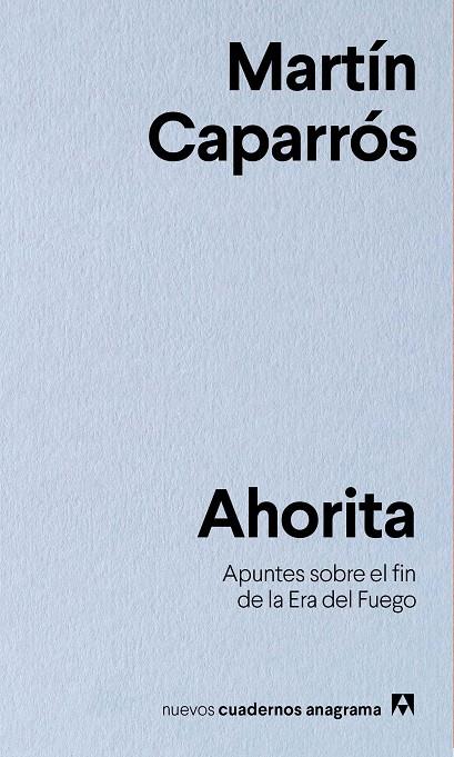 AHORITA | 9788433916341 | CAPARRÓS, MARTÍN | Galatea Llibres | Librería online de Reus, Tarragona | Comprar libros en catalán y castellano online