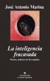INTELIGENCIA FRACASADA, LA | 9788433962171 | MARINA, JOSE ANTONIO | Galatea Llibres | Librería online de Reus, Tarragona | Comprar libros en catalán y castellano online