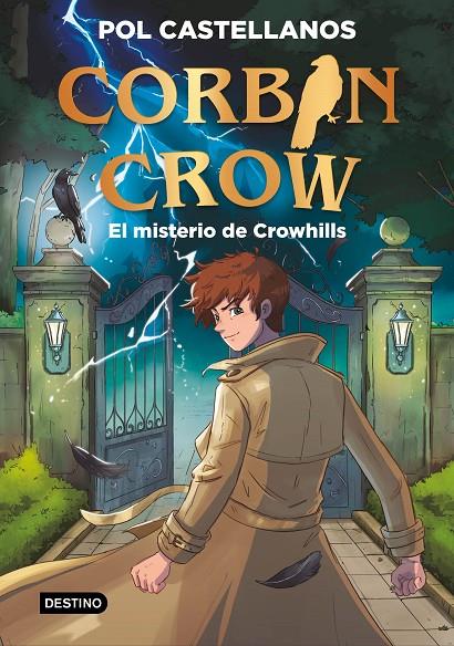 CORBIN CROW 1. EL MISTERIO DE CROWHILLS | 9788408327073 | CASTELLANOS, POL | Galatea Llibres | Llibreria online de Reus, Tarragona | Comprar llibres en català i castellà online