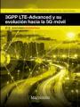 3GPP LTE-ADVANCED Y SU EVOLUCIÓN HACIA LA 5G MÓVIL | 9788426724472 | MONSERRAT, JOSEF / MARIO GARCÍA, JUAN JOSÉ OLMOS Y NARCÍS CARDONA | Galatea Llibres | Librería online de Reus, Tarragona | Comprar libros en catalán y castellano online