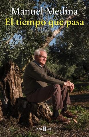 EL TIEMPO QUE PASA | 9788401040580 | MEDINA, MANUEL | Galatea Llibres | Librería online de Reus, Tarragona | Comprar libros en catalán y castellano online