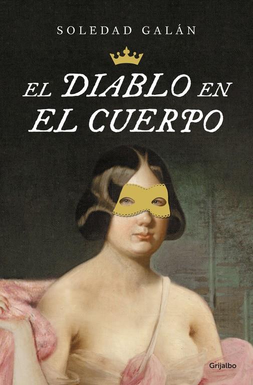 EL DIABLO EN EL CUERPO | 9788425353307 | GALÁN, SOLEDAD | Galatea Llibres | Librería online de Reus, Tarragona | Comprar libros en catalán y castellano online
