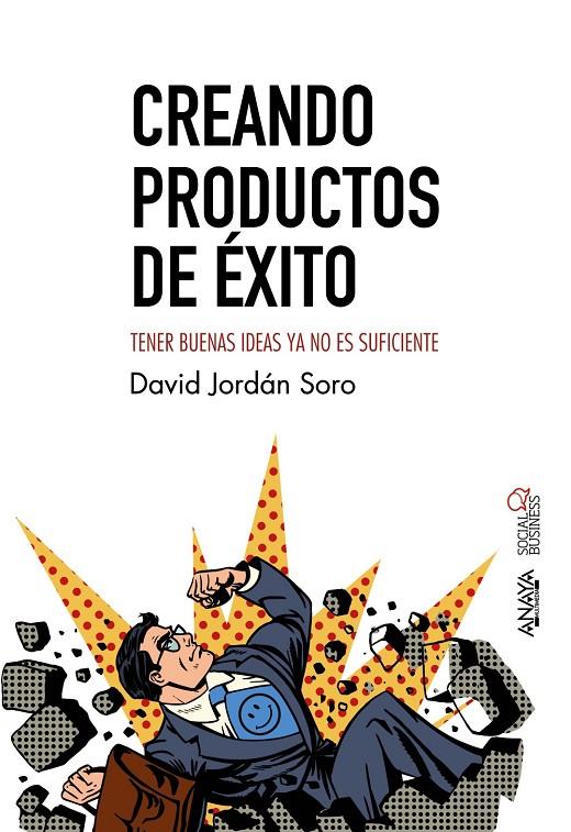 CREANDO PRODUCTOS DE éXITO | 9788441539440 | JORDáN SORO, DAVID | Galatea Llibres | Llibreria online de Reus, Tarragona | Comprar llibres en català i castellà online