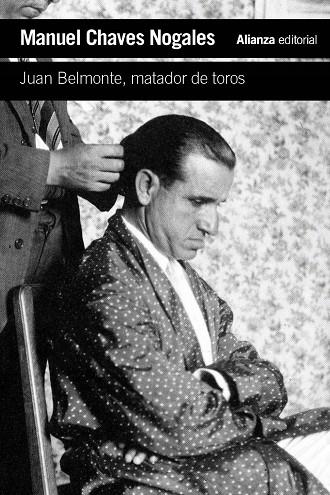 JUAN BELMONTE, MATADOR DE TOROS | 9791370090203 | CHAVES NOGALES, MANUEL | Galatea Llibres | Llibreria online de Reus, Tarragona | Comprar llibres en català i castellà online
