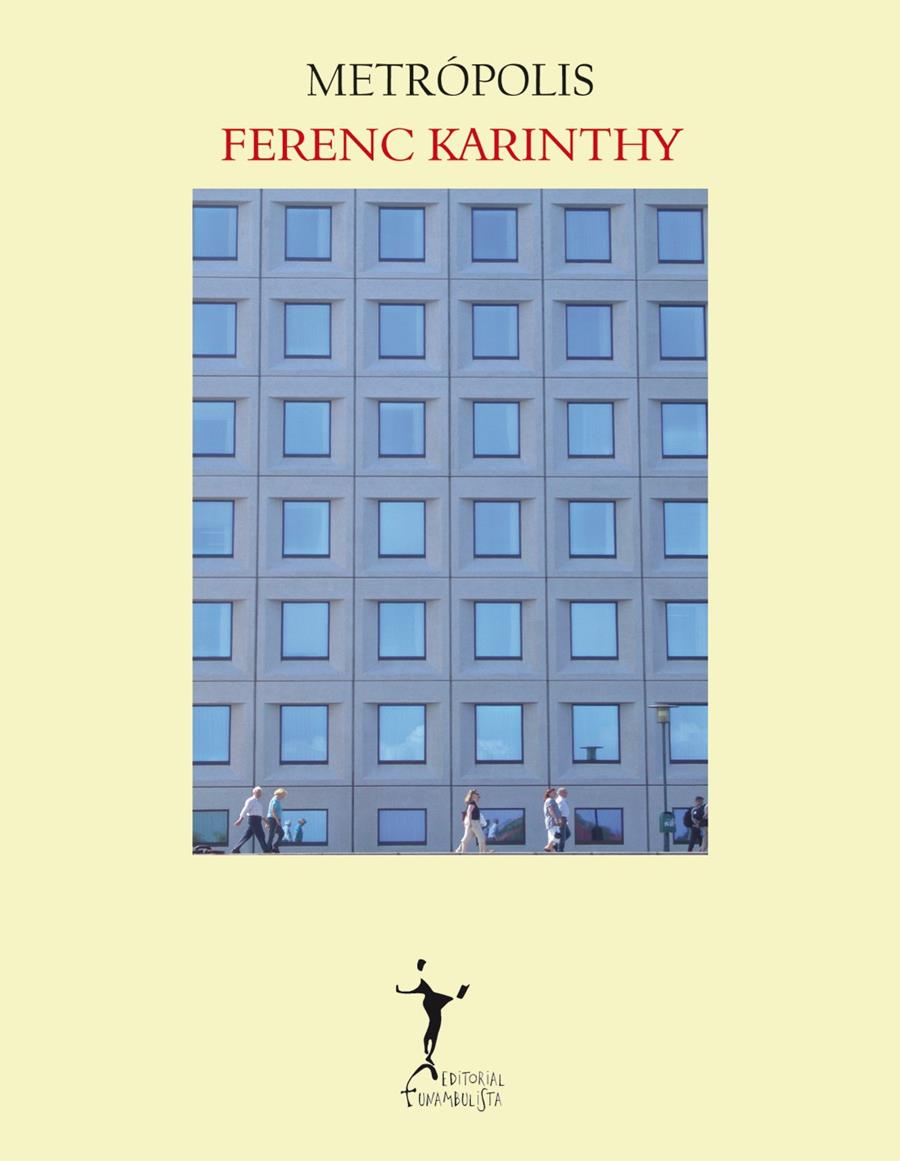 METRÓPOLIS | 9788496601840 | KARINTHY, FERENC | Galatea Llibres | Librería online de Reus, Tarragona | Comprar libros en catalán y castellano online