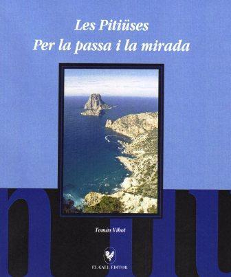 PITIÜSES PER LA PASSA I LA MIRADA | 9788492574070 | VIBOT, TOMÀS | Galatea Llibres | Llibreria online de Reus, Tarragona | Comprar llibres en català i castellà online