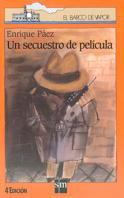 SECUESTRO DE PELICULA, UN | 9788434846630 | PAEZ, ENRIQUE | Galatea Llibres | Librería online de Reus, Tarragona | Comprar libros en catalán y castellano online