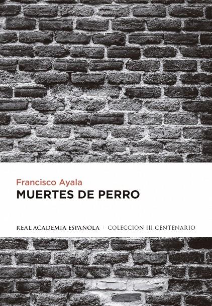 MUERTES DE PERRO | 9788420406701 | AYALA, FRANCISCO | Galatea Llibres | Librería online de Reus, Tarragona | Comprar libros en catalán y castellano online