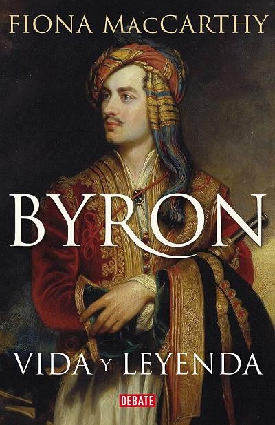 BYRON. VIDA Y LEYENDA | 9788419642295 | MACCARTHY, FIONA | Galatea Llibres | Llibreria online de Reus, Tarragona | Comprar llibres en català i castellà online