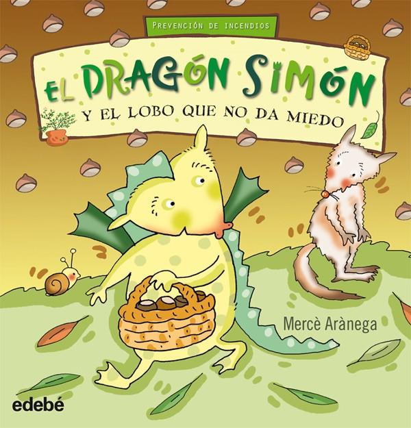 DRAGON SIMON Y EL LOBO QUE NO DA MIEDO | 9788423699797 | ARANEGA, MERCE | Galatea Llibres | Llibreria online de Reus, Tarragona | Comprar llibres en català i castellà online